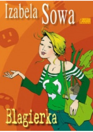 Blagierka - Izabela Sowa - książka  wyd. 2010