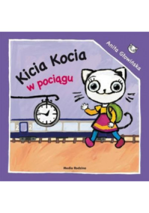 Kicia Kocia W pociągu - Anita Głowińska - książka  wyd. 2013
