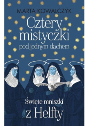 Cztery mistyczki pod jednym dachem - Kowalczyk Marta - książka  wyd. 2022