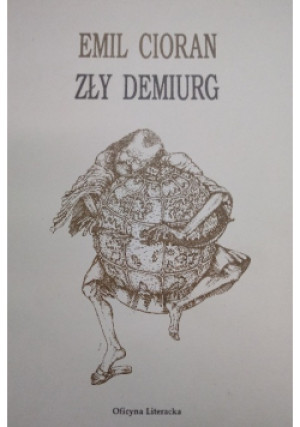 Zły Demiurg - Emil Cioran - książka  wyd. 1995