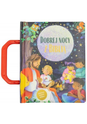 Dobrej nocy z Biblią - Thoroe Charlotte, Horrabin Lynn - książka  wyd. 2021