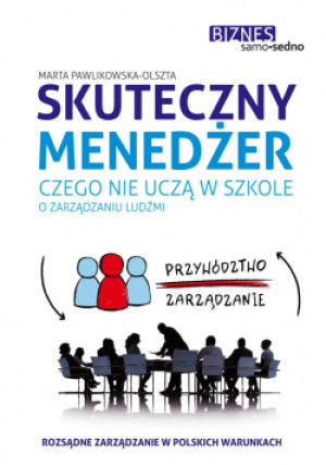 Skuteczny menedżer - Pawlikowska-Olszta Marta - książka  wyd. 2022