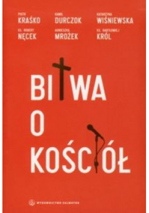 Bitwa o kościół - Praca Zbiorowa - książka  wyd. 2011