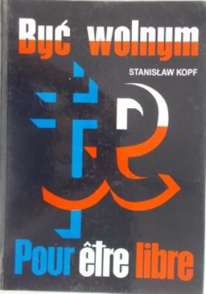 Być wolnym - Stanisław Kopf - książka  wyd. 1995
