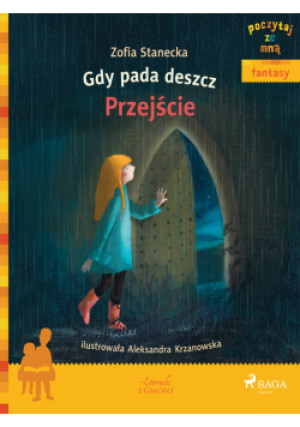 Gdy pada deszcz Przejście Poczytaj ze mną - Zofia Stanecka - książka  wyd. 2016