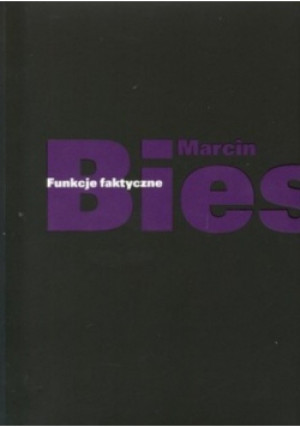 Funkcje faktyczne - Marcin Bies - książka  wyd. 2010