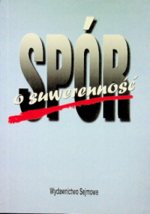Spór o suwerenność - Waldemar Wołpiuk - książka  wyd. 2001