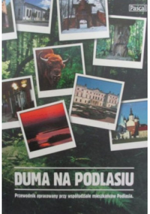 Duma na Podlasiu - Praca Zbiorowa - książka  wyd. 2009