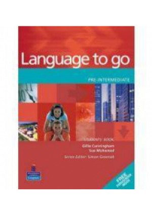 Language To Go Pre-Intermediate - Cunningham Gillie, Mohamed Sue - książka  wyd. 2019