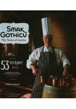 Smak Gothicu - Bogdan Gałązka - książka  wyd. 2015