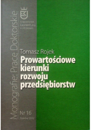 Prowartościowe kierunki rozwoju przedsiębiorstw - Tomasz Rojek - książka  wyd. 2012