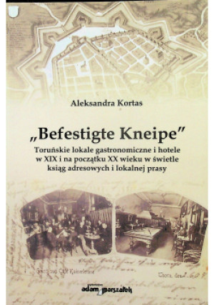 Befestigte kneipe - Aleksandra Kortas - książka historyczna wyd. 2010