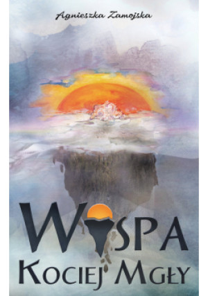 Wyspa Kociej Mgły - Agnieszka Zamojska - książka historyczna wyd. 2022