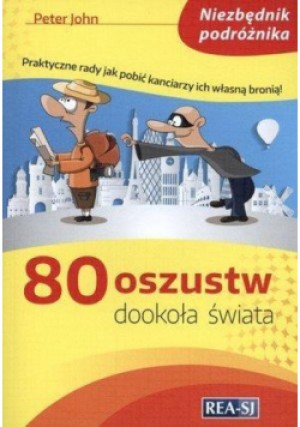 80 oszustw dookoła świata - John Peter - książka  wyd. 2015