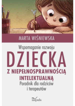 Wspomaganie rozwoju dziecka... - Wiśniewska Marta - książka  wyd. 2021