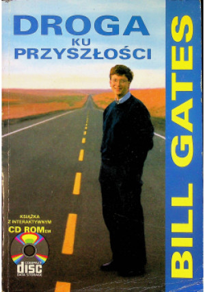 Droga ku przyszłości - Bill Gates - książka  wyd. 1997