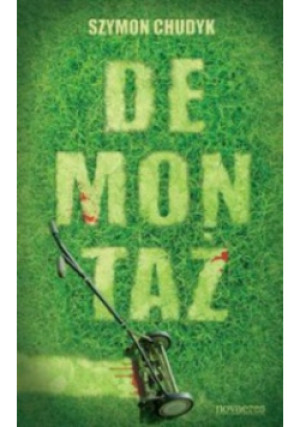 Demontaż - Szymon Chudyk - książka  wyd. 2013