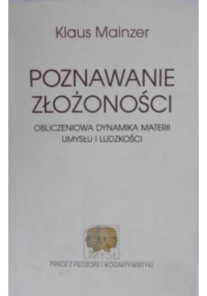 Poznawanie złożoności - Klaus Mainzer - książka  wyd. 2007