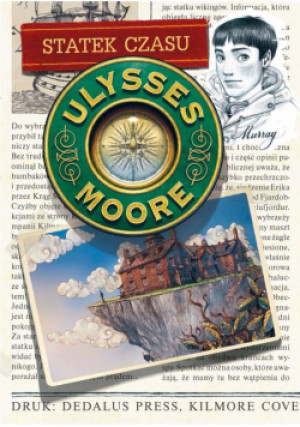 Ulysses Moore T.13 Statek czasu w.2022 - Pierdomenico Baccalario, Baccalario Pierdomenico - książka  wyd. 2022