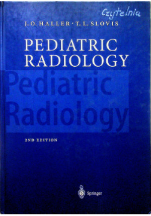 Pediatric radiology - J. O. Haller, T. L. Slovis - książka  wyd. 1995