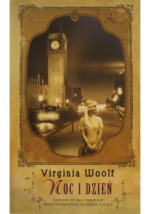 Noc i dzień - Virginia Woolf - książka  wyd. 2010