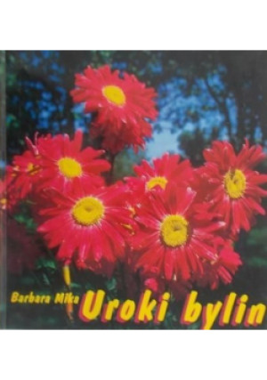 Uroki bylin - Barbara Mika - książka  wyd. 2001
