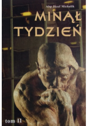 Minął tydzień Tom II - Józef Michalik - książka historyczna wyd. 2002
