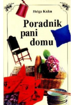 Poradnik pani domu - Helga Kuhn - książka  wyd. 2000