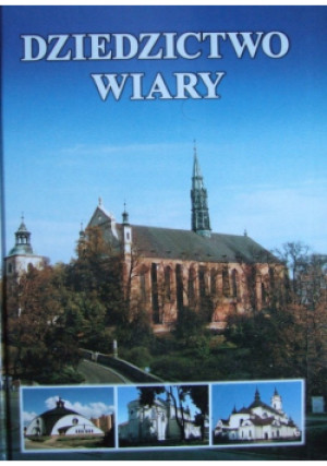 Dziedzictwo wiary - Bogdan Stanaszek - książka  wyd. 2001