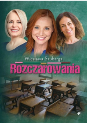 Rozczarowania - Wiesława Szubarga - książka  wyd. 2020
