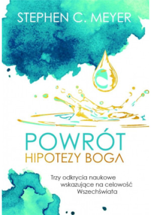 Powrót hipotezy Boga - C. Meyer Stephen - książka  wyd. 2022