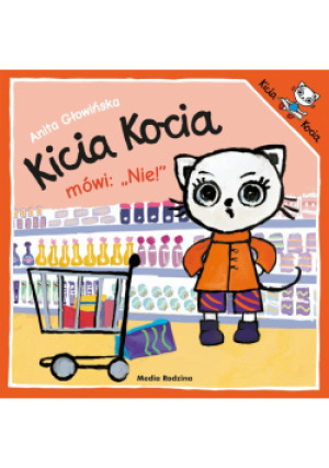 Kicia Kocia mówi: NIE! - Głowińska Anita - książka  wyd. 2022