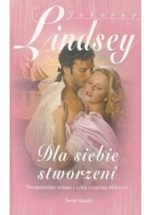 Dla siebie stworzeni - Johanna Lindsey - książka  wyd. 2011