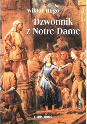 Dzwonnik z Notre Dame - Wiktor Hugo - książka  wyd. 2021