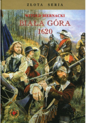 Biała Góra 1620 - Witold Biernacki - książka historyczna wyd. 2006