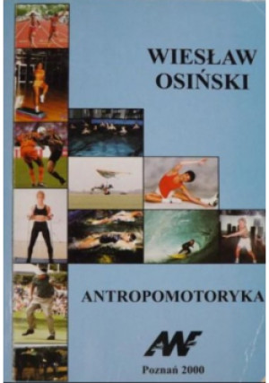 Antropomotoryka - Wiesław Osiński - książka  wyd. 2000