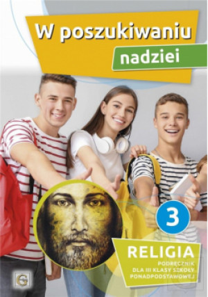 Katechizm LO 3 W poszukiwaniu nadziei GAUDIUM - Marian Zając ks. - książka  wyd. 2022