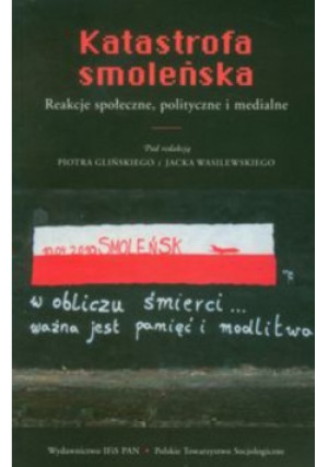 Katastrofa smoleńska - Praca Zbiorowa - książka reportaż wyd. 2011