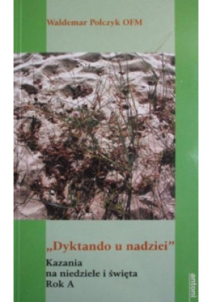 Dyktando u nadziei - Waldemar Polczyk - książka  wyd. 2006