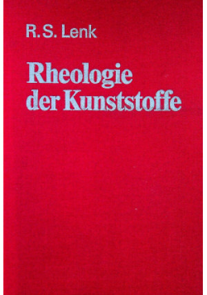 Rheologie der Kunststoffe - R.S. Lenk - książka  wyd. 1971