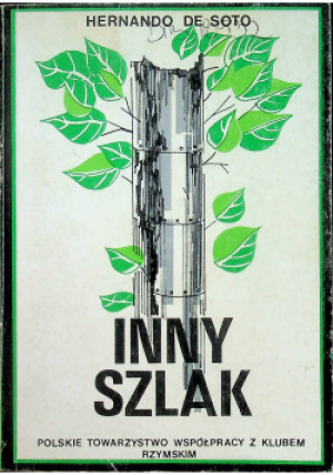 Inny szlak - Hernando de Soto - książka historyczna wyd. 1991