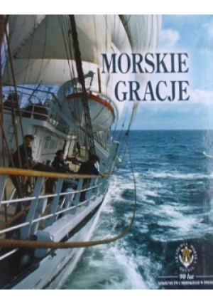 Morskie Gracje - J. Drzemczewski, L.(red.) Stefaniak - książka  wyd. 2007