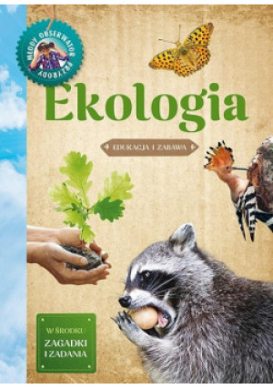 Młody Obserwator Przyrody. Ekologia w.2022 - Będkowska Hanna - książka  wyd. 2022