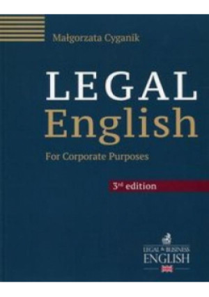 Legal English for Corporate Purposes - Małgorzata Cyganik - książka  wyd. 2016