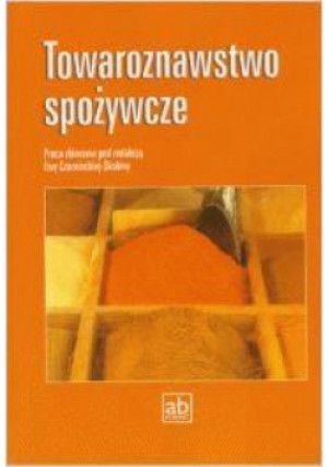 Towaroznawstwo spożywcze - Ewa Czarnieckiej-Skubiny - książka  wyd. 2010