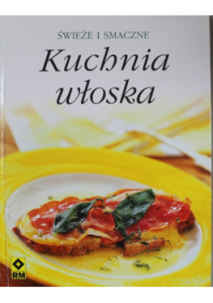 Kuchnia włoska - książka  wyd. 2004