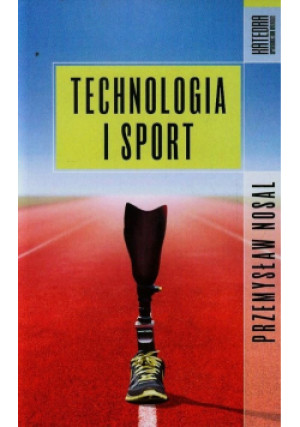 Technologia sportu - Przemysław Nosal - książka  wyd. 2014