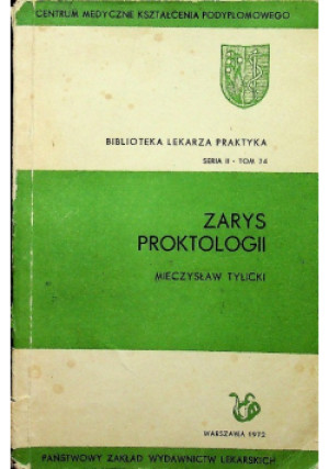 Zarys proktologii - Mieczysław Tylicki - książka  wyd. 1972