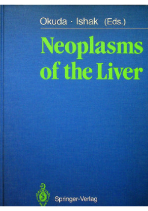 Neoplasms of the Liver - Kunio Okuda - książka  wyd. 1987