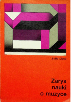 Zarys nauki o muzyce - Zofia Lissa - książka  wyd. 1987